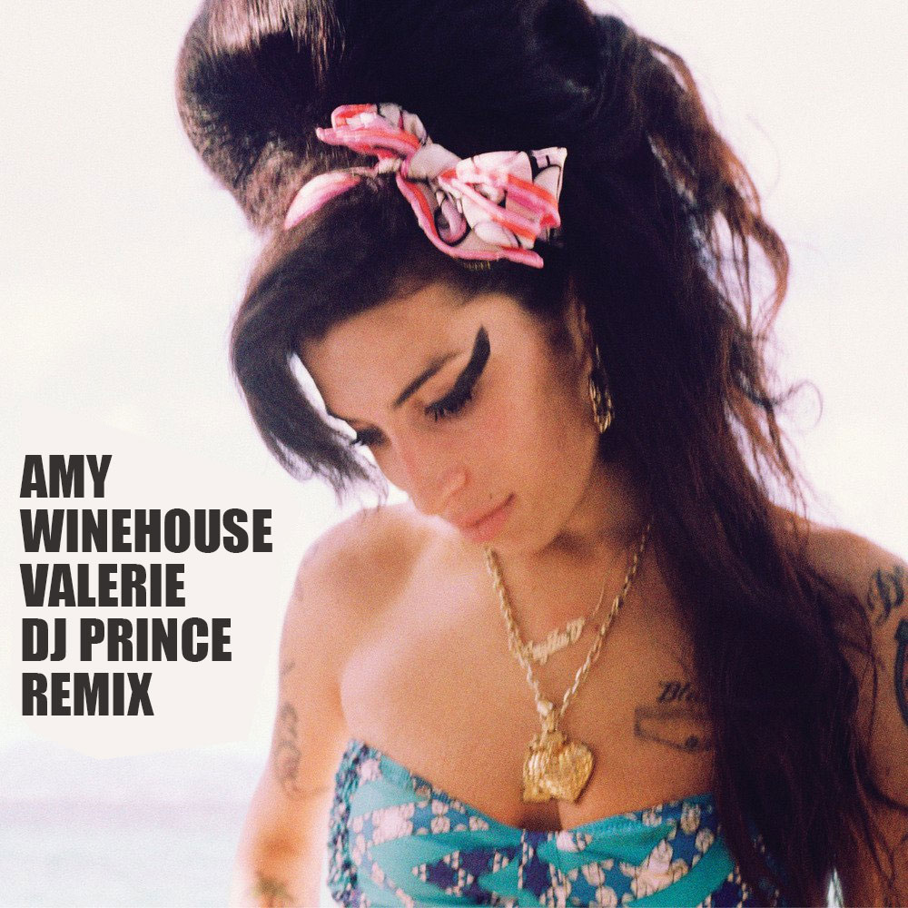 Amy Winehouse - Valerie (DJ Prince Remix)
