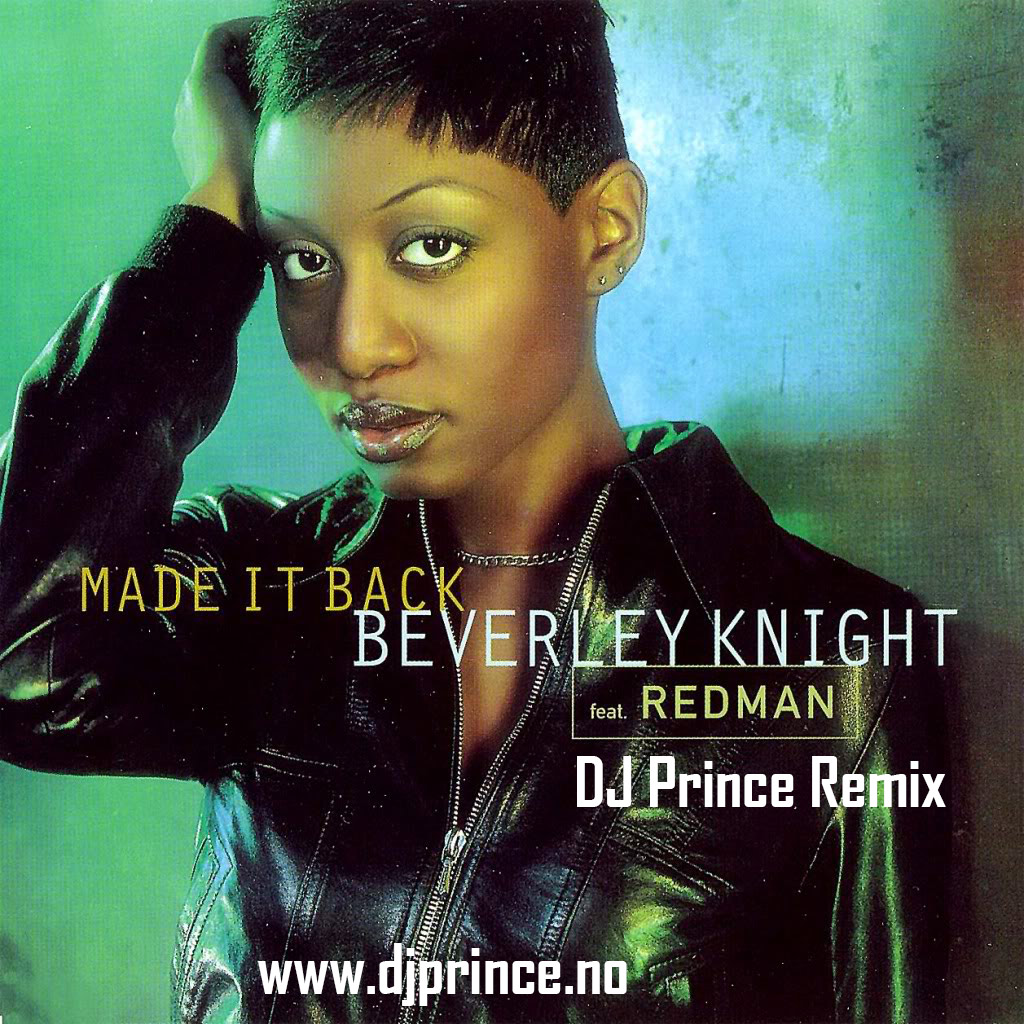 Beverly Knight - Made it Back (DJ Prince remix)