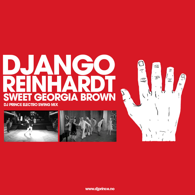 Django Reinhardt - Sweet Georgia Brown (DJ Prince Electro Swing Remix)