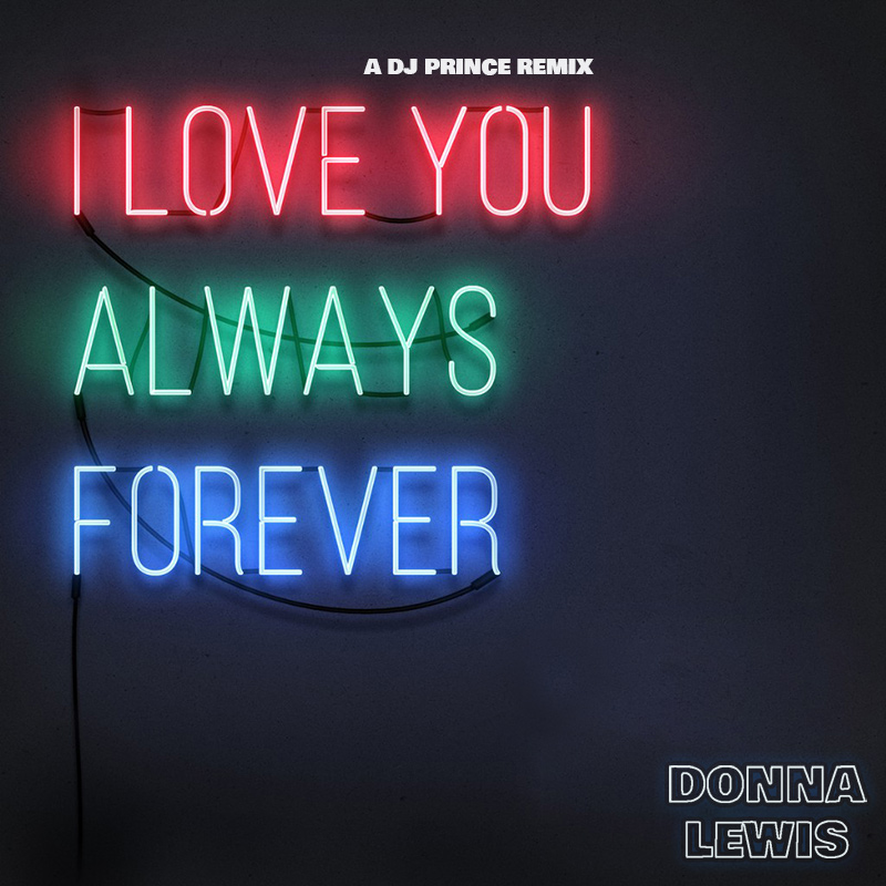 Donna Lewis - I Love You Always Forever (DJ Prince Remix)