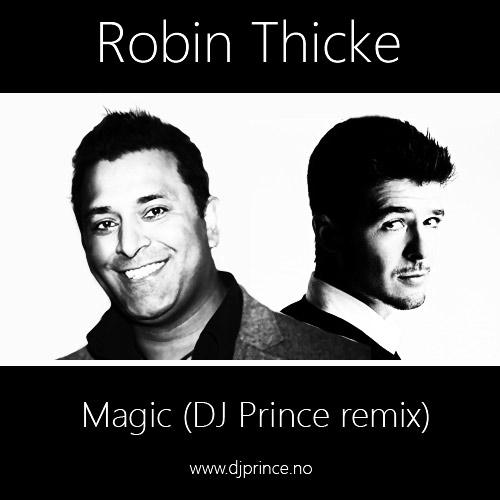 Robin Thicke - Magic (DJ Prince Remix)