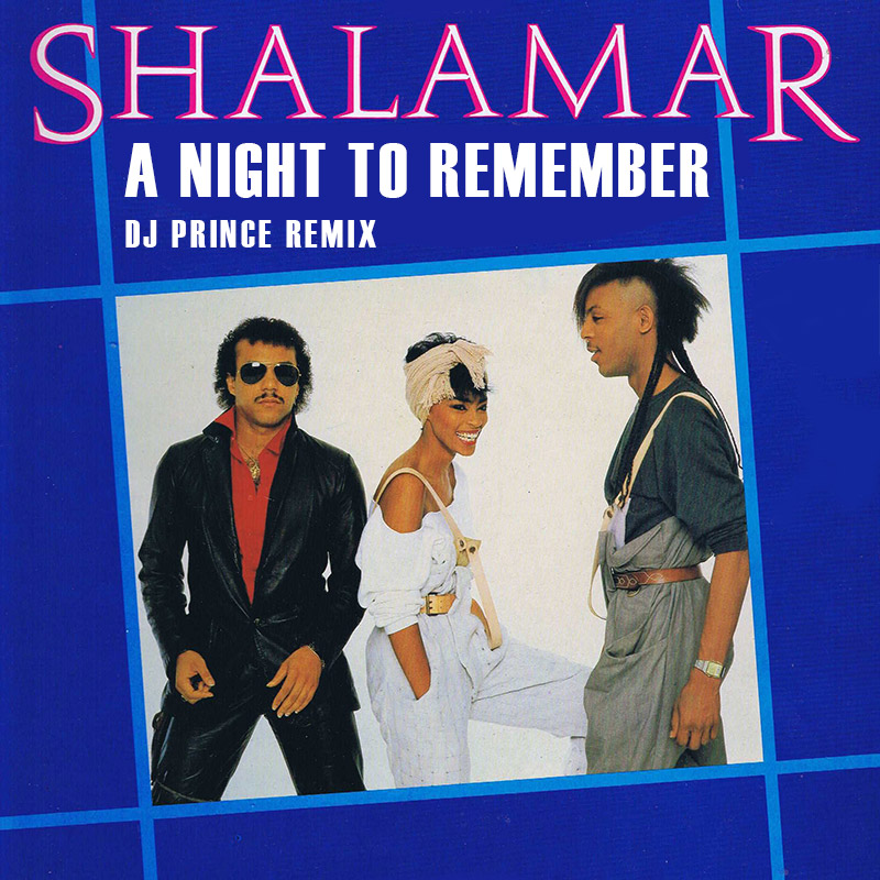 Shalamar - A night to remember (DJ Prince remix)