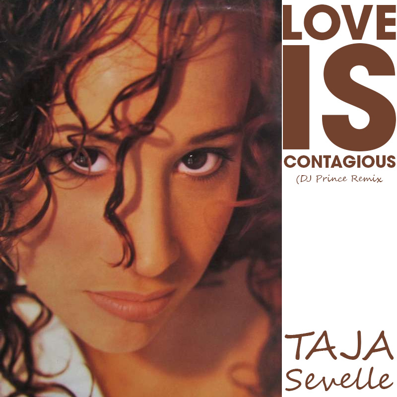 Taja Sevelle - Love is contagious (DJ Prince Remix)